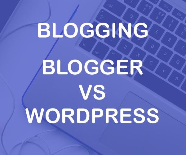 Blogger Vs WordPress in Telugu thumb
