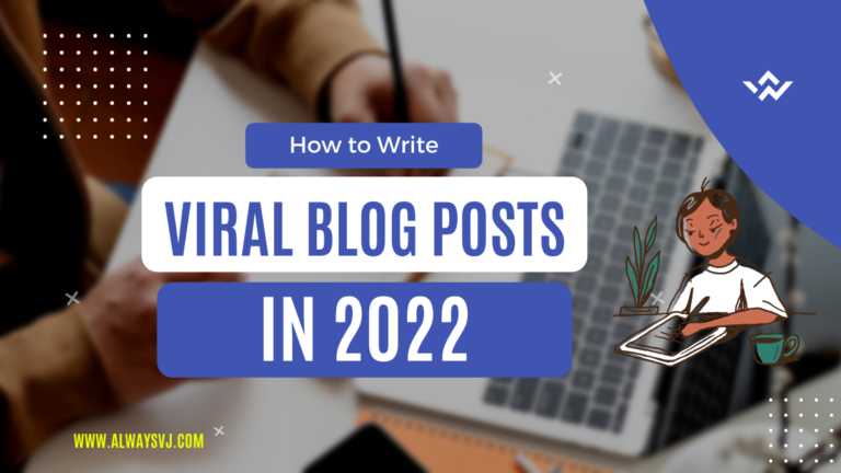 How to write viral blog posts in 2022