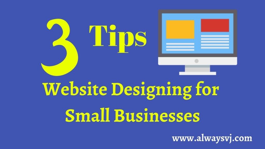 Website Designing Tips for Small Businesses